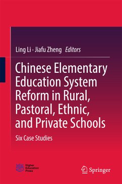 Chinese Elementary Education System Reform in Rural, Pastoral, Ethnic, and Private Schools (eBook, PDF)