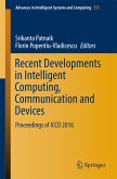 Recent Developments in Intelligent Computing, Communication and Devices (eBook, PDF)