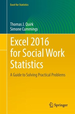 Excel 2016 for Social Work Statistics (eBook, PDF) - Quirk, Thomas J.; Cummings, Simone