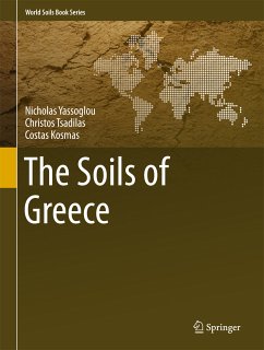 The Soils of Greece (eBook, PDF) - Yassoglou, Nicholas; Tsadilas, Christos; Kosmas, Costas