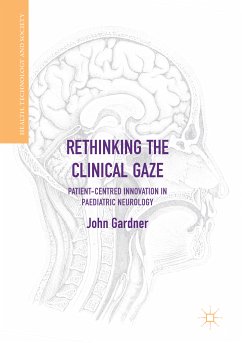 Rethinking the Clinical Gaze (eBook, PDF) - Gardner, John