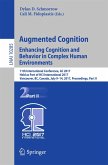 Augmented Cognition. Enhancing Cognition and Behavior in Complex Human Environments (eBook, PDF)