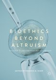 Bioethics Beyond Altruism (eBook, PDF)