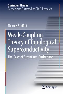 Weak-Coupling Theory of Topological Superconductivity (eBook, PDF) - Scaffidi, Thomas