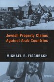 Jewish Property Claims Against Arab Countries (eBook, PDF)