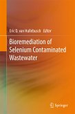 Bioremediation of Selenium Contaminated Wastewater (eBook, PDF)