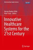 Innovative Healthcare Systems for the 21st Century (eBook, PDF)