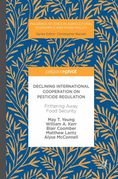 Declining International Cooperation on Pesticide Regulation (eBook, PDF) - Yeung, May T.; Kerr, William A.; Coomber, Blair; Lantz, Matthew; McConnell, Alyse