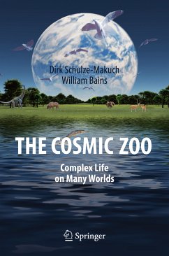 The Cosmic Zoo (eBook, PDF) - Schulze-Makuch, Dirk; Bains, William