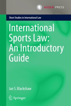 International Sports Law: An Introductory Guide (eBook, PDF) - Blackshaw, Ian S.