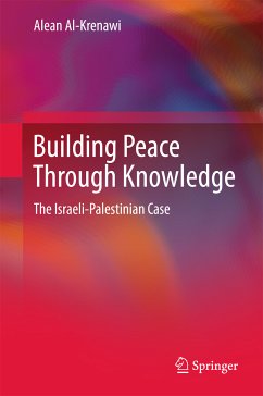 Building Peace Through Knowledge (eBook, PDF) - Al-Krenawi, Alean