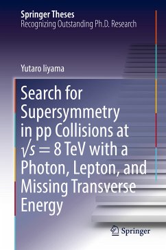 Search for Supersymmetry in pp Collisions at √s = 8 TeV with a Photon, Lepton, and Missing Transverse Energy (eBook, PDF) - Iiyama, Yutaro