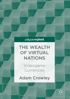 The Wealth of Virtual Nations (eBook, PDF) - Crowley, Adam