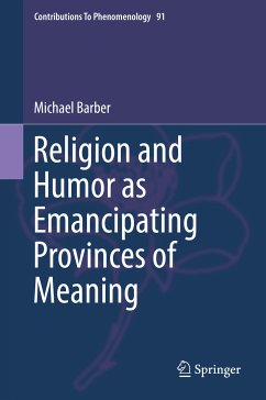 Religion and Humor as Emancipating Provinces of Meaning (eBook, PDF) - Barber, Michael