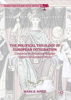 The Political Theology of European Integration (eBook, PDF) - Royce, Mark R.