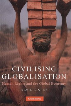 Civilising Globalisation (eBook, ePUB) - Kinley, David