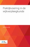 Praktijkvoering in de wijkverpleegkunde (eBook, PDF)