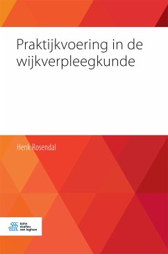 Praktijkvoering in de wijkverpleegkunde (eBook, PDF) - Rosendal, Henk