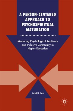 A Person-Centered Approach to Psychospiritual Maturation (eBook, PDF) - Kass, Jared D.