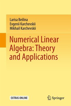 Numerical Linear Algebra: Theory and Applications (eBook, PDF) - Beilina, Larisa; Karchevskii, Evgenii; Karchevskii, Mikhail