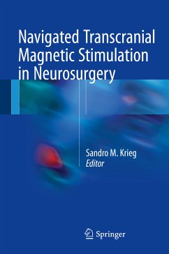 Navigated Transcranial Magnetic Stimulation in Neurosurgery (eBook, PDF)