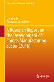 A Research Report on the Development of China&quote;s Manufacturing Sector (2016) (eBook, PDF)