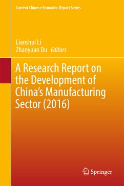 A Research Report on the Development of China’s Manufacturing Sector (2016) (eBook, PDF)