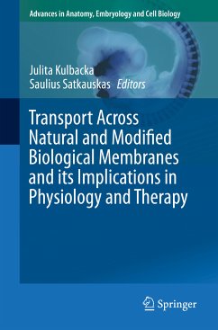 Transport Across Natural and Modified Biological Membranes and its Implications in Physiology and Therapy (eBook, PDF)