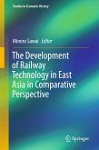 The Development of Railway Technology in East Asia in Comparative Perspective (eBook, PDF)
