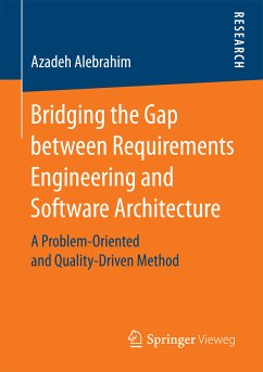 Bridging the Gap between Requirements Engineering and Software Architecture (eBook, PDF) - Alebrahim, Azadeh