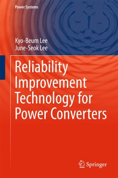 Reliability Improvement Technology for Power Converters (eBook, PDF) - Lee, Kyo-Beum; Lee, June-Seok