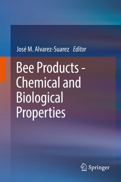 Bee Products - Chemical and Biological Properties (eBook, PDF)