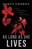 As Long As She Lives (eBook, ePUB)