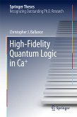 High-Fidelity Quantum Logic in Ca+ (eBook, PDF)
