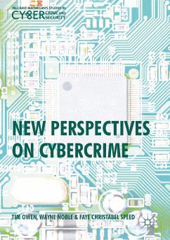 New Perspectives on Cybercrime (eBook, PDF) - Owen, Tim; Noble, Wayne; Speed, Faye Christabel