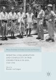 Debating Collaboration and Complicity in War Crimes Trials in Asia, 1945-1956 (eBook, PDF)
