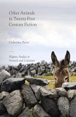 Other Animals in Twenty-First Century Fiction (eBook, PDF)