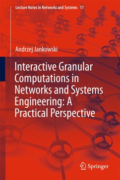 Interactive Granular Computations in Networks and Systems Engineering: A Practical Perspective (eBook, PDF) - Jankowski, Andrzej