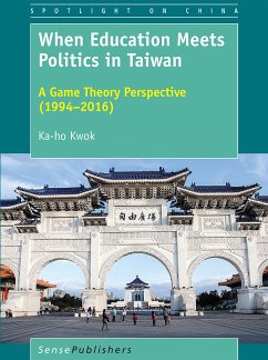 When Education Meets Politics in Taiwan (eBook, PDF) - Kwok, Ka-ho