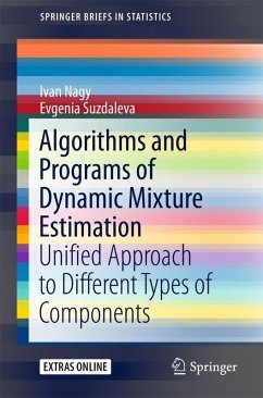 Algorithms and Programs of Dynamic Mixture Estimation (eBook, PDF) - Nagy, Ivan; Suzdaleva, Evgenia