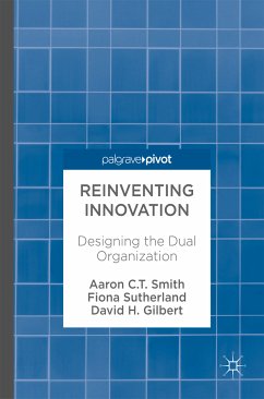 Reinventing Innovation (eBook, PDF) - Smith, Aaron C. T.; Sutherland, Fiona; Gilbert, David H.
