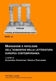 Migrazione e patologie dell'humanitas nella letteratura europea contemporanea (eBook, PDF)