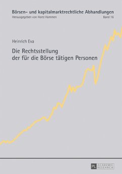 Die Rechtsstellung der fuer die Boerse taetigen Personen (eBook, PDF) - Eva, Heinrich