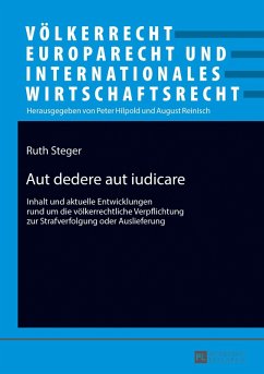 Aut dedere aut iudicare (eBook, ePUB) - Ruth Steger, Steger