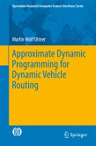 Approximate Dynamic Programming for Dynamic Vehicle Routing (eBook, PDF)