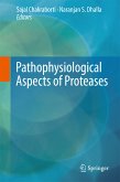 Pathophysiological Aspects of Proteases (eBook, PDF)