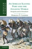 African Slaving Port and the Atlantic World (eBook, PDF)