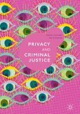 Privacy and Criminal Justice (eBook, PDF)