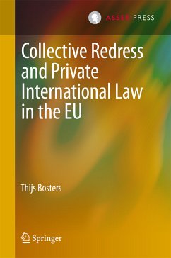 Collective Redress and Private International Law in the EU (eBook, PDF) - Bosters, Thijs