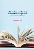J. M. Coetzee and the Ethics of Narrative Transgression (eBook, PDF)